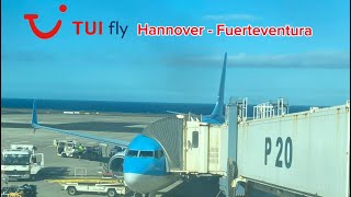 TRIP REPORT  My first Trip Report  TUIFLY  B737800  HannoverFuerteventura [upl. by Enohpets]