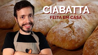 CIABATTA Receita fácil que não precisa sovar [upl. by Nikaniki]