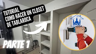 TUTORIAL COMO CREAR UN CLOSET DE TABLAROCA PARTE1 [upl. by Eckblad]