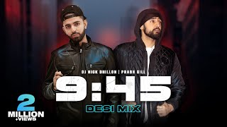 945 Desi Mix  DJ Nick Dhillon  Prabh  Latest Punjabi Songs Mix 2023 [upl. by Ennyl]