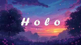 Ampyx  Holo Wontolla Remix  Chillout [upl. by Obau]