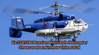 Ka 32A11BC Russian Multi Role Helicopter Showcased at Airshow China 2024 [upl. by Kcirdec]