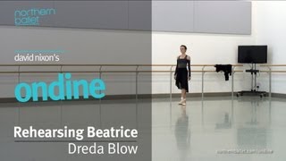 Northern Ballet  Ondine  Rehearsing Beatrice [upl. by Eenahpets765]