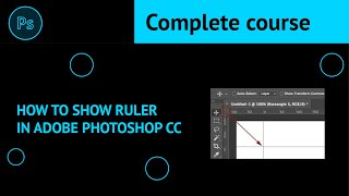 How to Show or Hide Ruler in Adobe Photoshop CC [upl. by Enel]