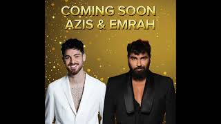 Azis amp Emrah Storaro Coming Soon 2024 Presented by djteomarcheli [upl. by Tezzil]