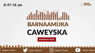 Barnaamijka Caweyska ee Waamo Radio [upl. by Eillah483]