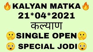 KALYAN MATKA 21042021  KALYAN OPEN  SPECIAL KALYAN MATKA VIP JODI  OPENCLOSE  SPECIAL OTC ANK [upl. by Oelgnaed]