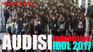 Audisi Idonesian Idol 2017 [upl. by Yllil]