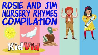 Rosie amp Jim  Nursery Rhyme Compilation [upl. by Aundrea]