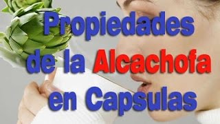 Propiedades de la alcachofa en capsulas [upl. by Eehsar]