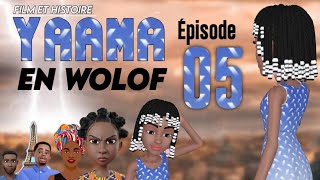 Film  Histoire de  YAAMA  En Wolof  Épisode 5 VOSTFR [upl. by Burnett]