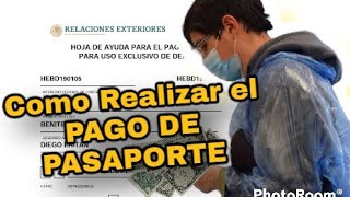 Como Realizar el PAGO DE PASAPORTE MEXICANO 2022 [upl. by Gearard620]