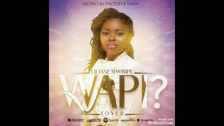 LILIANE MWIMPE COVER WAPI AUDIO OFFICIEL [upl. by Sale687]