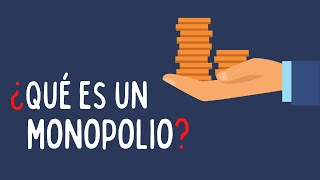 ¿Qué es un monopolio Explicación fácil [upl. by Rosenkranz]