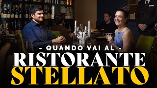 QUANDO VAI AL RISTORANTE STELLATO [upl. by Leemaj]