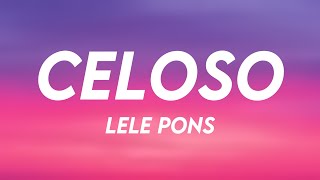 Celoso  Lele Pons Lyrics Version [upl. by Huey636]