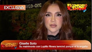 GISELLE SOTO EX DE LUPILLO RIVERA hace fuertes revelaciones de las infidelidades del cantante 😱 [upl. by Meares]