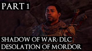 DESOLATION OF MORDOR DLC 1 Prologue amp Arrival of Baranor in Lithlad [upl. by Lrat]