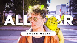 All Star  Smash Mouth Cover [upl. by Ybroc]