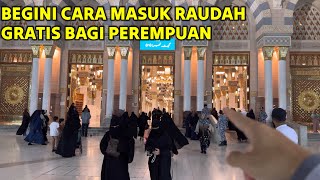 CARA MASUK RAUDHAH BAGI WANITA SECARA GRATIS TANPA TASREH DAN BISA BERKALI KALI [upl. by Pahl105]