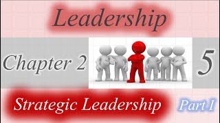 5 Leadership strategic leadership [upl. by Nathanson]