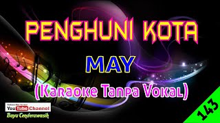 Penghuni Kota by May  Karaoke Tanpa Vokal [upl. by Sweeney]