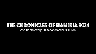 The Chronicles of Namibia 2024 [upl. by Spenser]