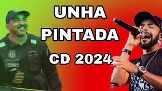 UNHA PINTADA CD 2024  PRA TOMAR CACHAÇA [upl. by Willi199]