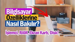 Bilgisayar Özellikleri Öğrenme amp Bakma  Windows 10 İşlemci RAM ve Ekran Kartına Nasıl Bakılır [upl. by Onihc]