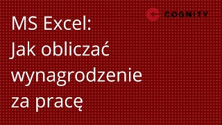 Jak obliczać wynagrodzenie za pracę w MS Excel [upl. by Lovato]