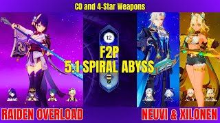 51 SPIRAL ABYSS F2P Clear  C0 Raiden Overload  C0 Neuvillette  Xilonen [upl. by Norita]