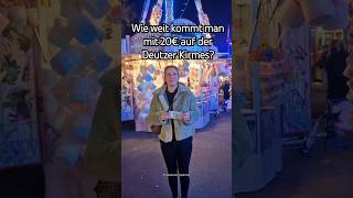 Wie weit kommt man mit 20€ auf der Deutzer Kirmes [upl. by Agnola373]