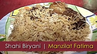 Shahi Biryani শাহি বিরিয়ানি  Manzilat Fatima [upl. by Fernas]