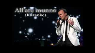 Allatu munno  Gigi DAlessio KARAOKE [upl. by Esyle251]