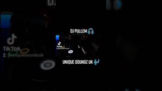 DJ Pullem UNIQUESOUNDZUK [upl. by Annayehc]