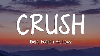 Bella Poarch  Crush Lyrics ft Lauv [upl. by Messab]