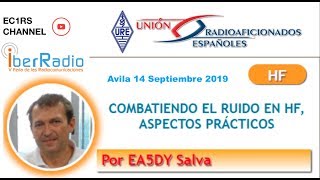 🔊 RUIDO en bandas de HF como COMBATIRLO🔇por EA5DY [upl. by Annoed]