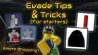 Evade TIPS and TRICKS EMOTE BHOPPING [upl. by Iatnahs]