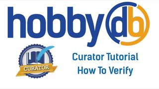 hobbyDB How to Verify As As Curator [upl. by Tasiana675]