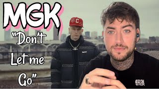 mgk  don’t let me go Official Music Video REACTION [upl. by Macmahon]