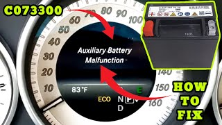 Mercedes C07330 Auxiliary Battery Warning How To Fix DIY [upl. by Montgomery273]