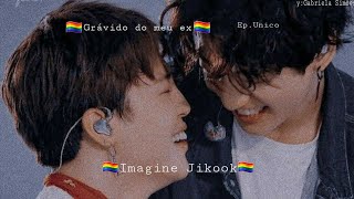 Serie Jikook quotGrávido do meu exquot Ep unico [upl. by Dinerman]