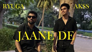 RYUGA  JAANE DE ft AKSS  ATTACHMENT ISSUES EP  OFFICIAL MUSIC VIDEO  Akssmusic [upl. by Hardner991]