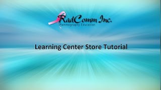 RadComm Learning Center Store Tutorial [upl. by Jacobsohn342]