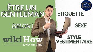 Comment être un GENTLEMAN   selon wikiHow [upl. by Led]