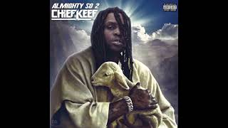 Almighty So 2  Chief Keef [upl. by Naihtsirc257]