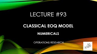 Classical EOQ Model in OR  Numericals  Operations Research  L93 [upl. by Casia914]