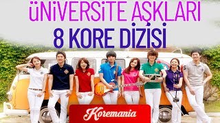 ÜNİVERSİTE AŞKLARI KONULU 8 KORE DİZİSİ [upl. by Parthen410]