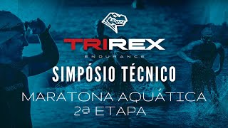 Simpósio Técnico Trirex  Maratona Aquática 2024  2ª Etapa [upl. by Eusebio]