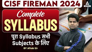 CISF Fireman Syllabus 2024  CISF Fireman New Vacancy  CISF Fireman Complete Syllabus By Aftab Sir [upl. by Vladamar]